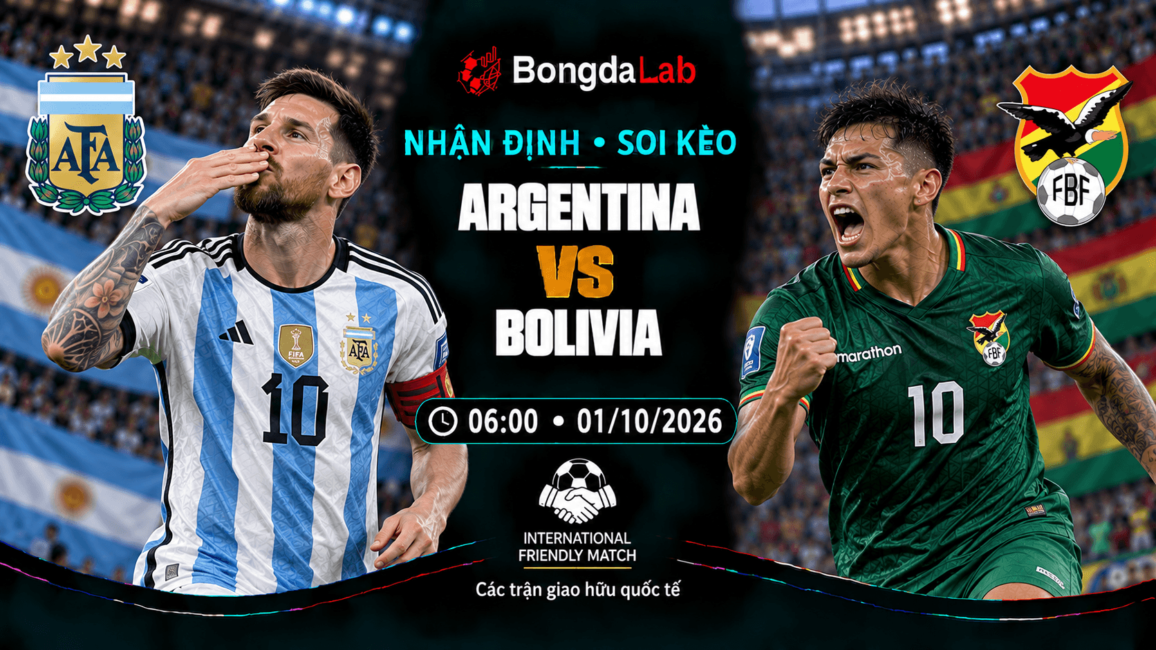 Nhận định, soi kèo Friendlies: Argentina vs Bolivia, 07:00 ngày 01/10/2026