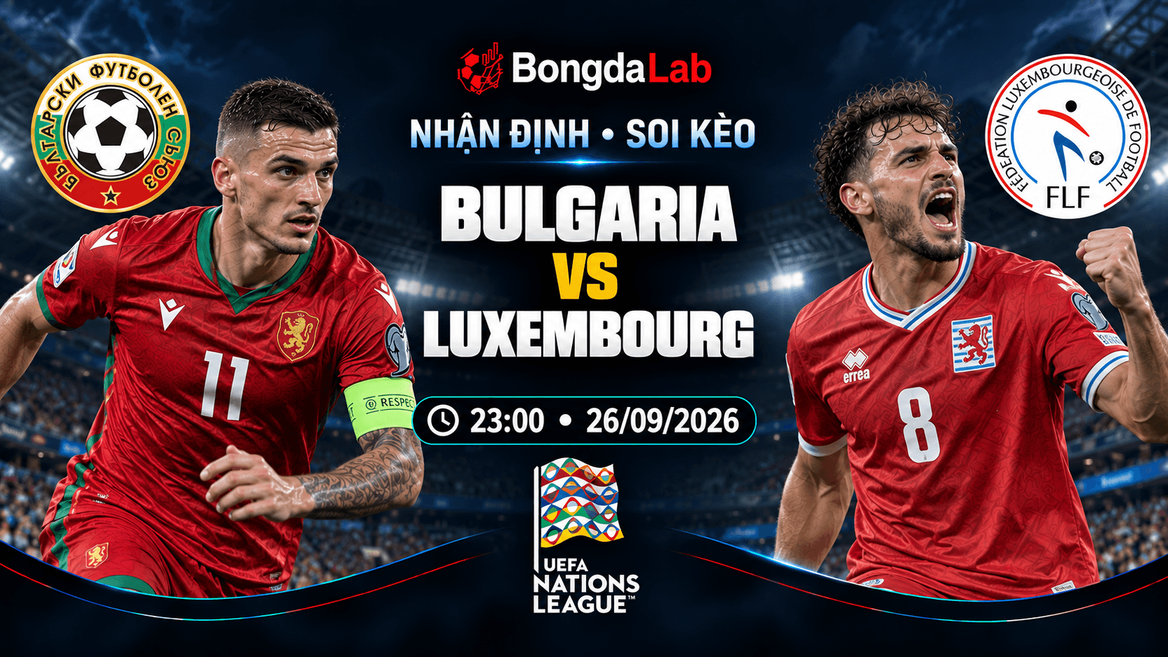 Nhận định, soi kèo UEFA Nations League: Bulgaria vs Luxembourg, 23:00 ngày 26/09/2026