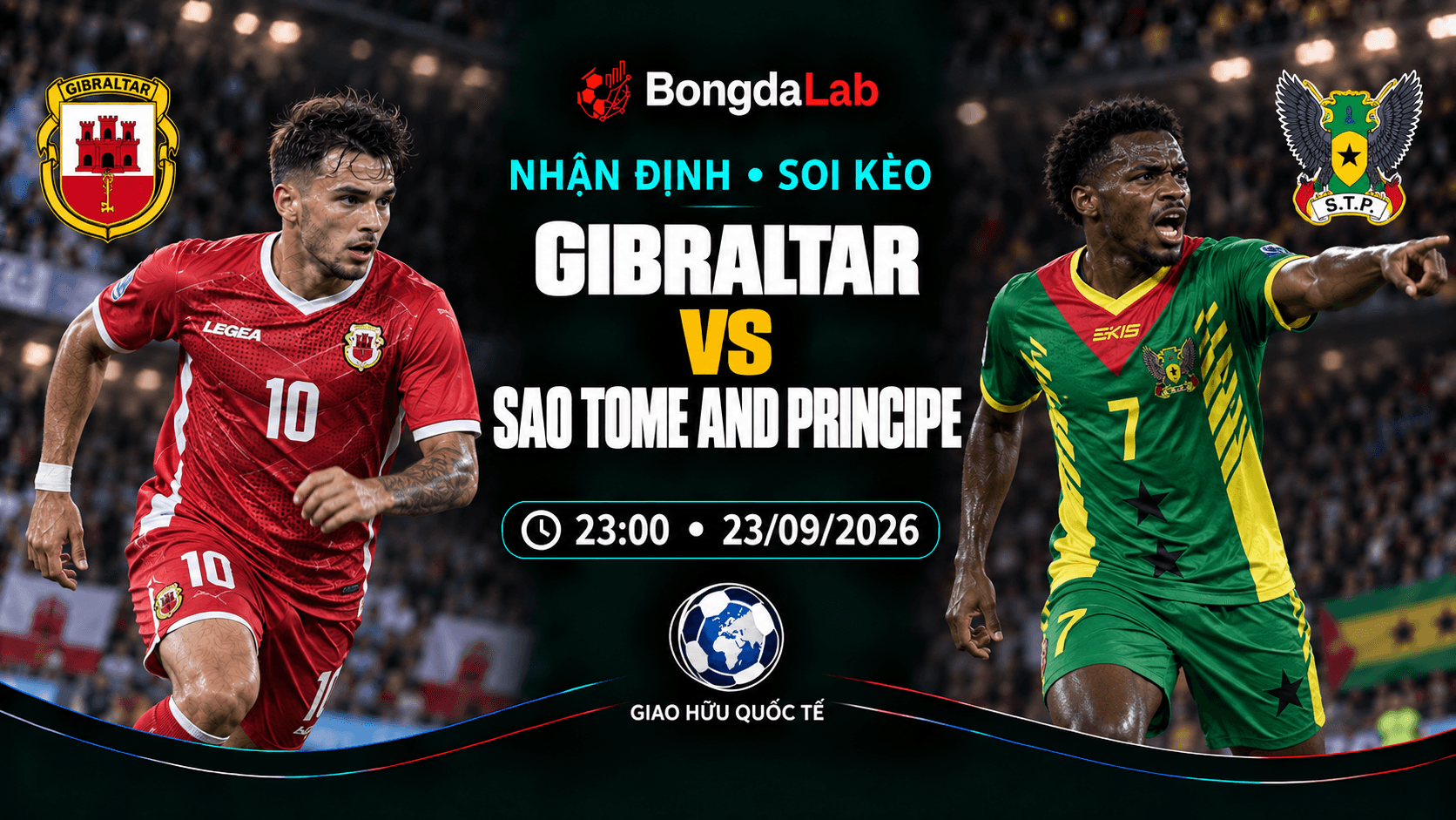 Nhận định soi kèo Gibraltar vs Sao Tome and Principe 23:00 ngày 23/09/2026