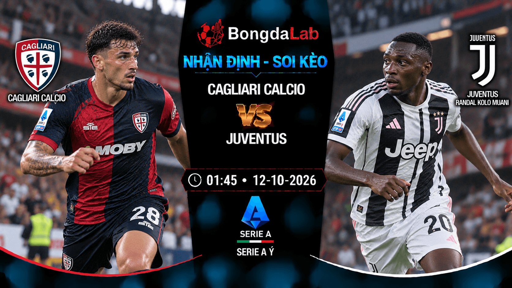 Nhận định soi kèo Cagliari Calcio vs Juventus vòng 6 Serie A Ý 2026/27