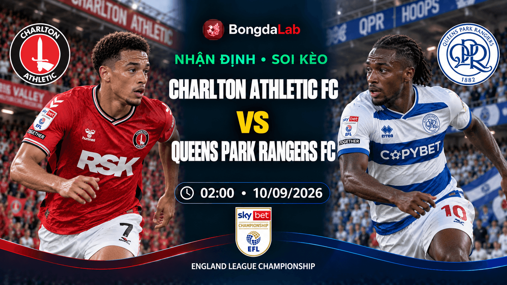 Charlton Athletic tiếp QPR tại vòng 6 Championship 2026/27