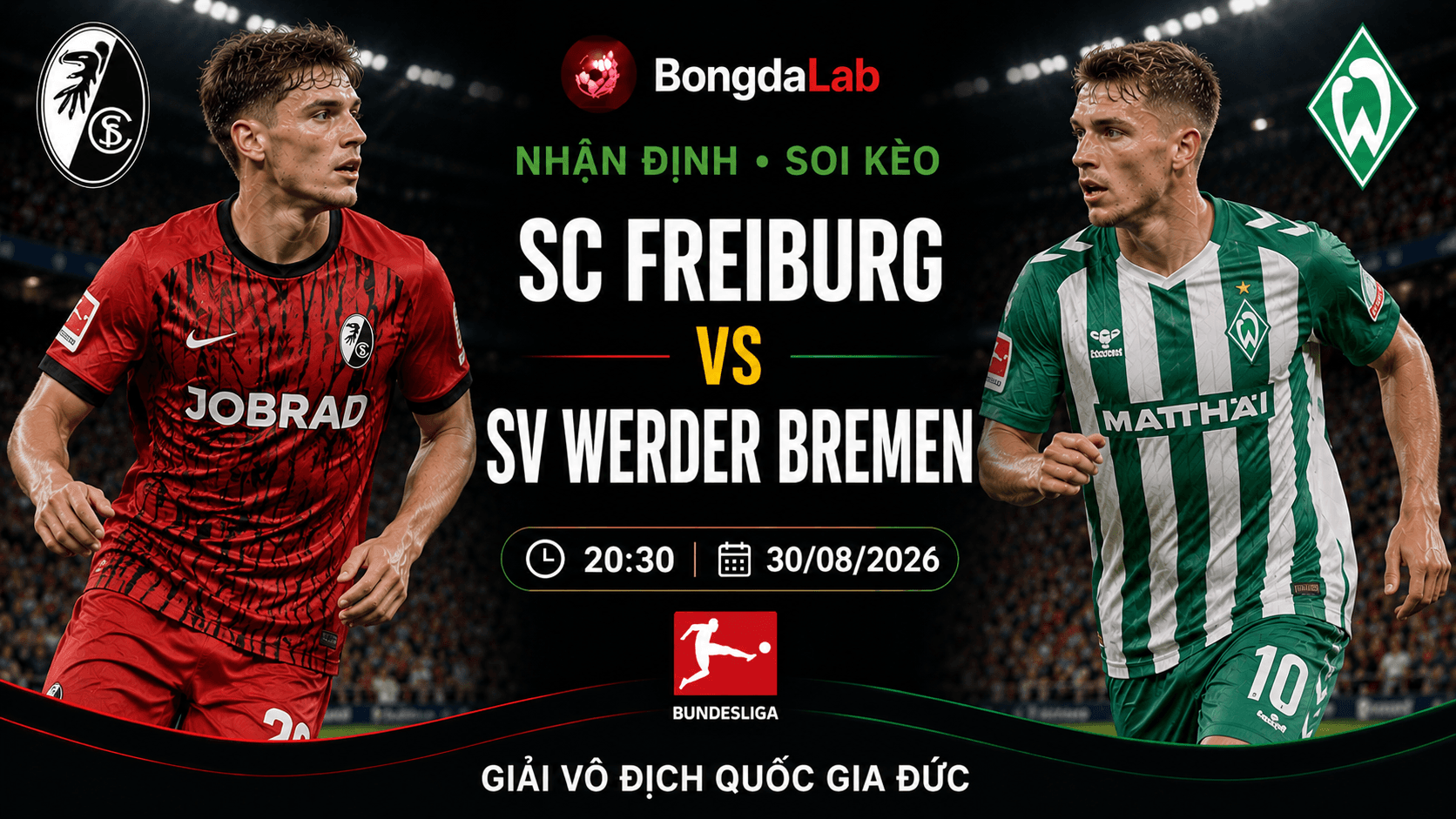 Nhận định, soi kèo Freiburg vs Werder Bremen vòng 1 Bundesliga 2026/27