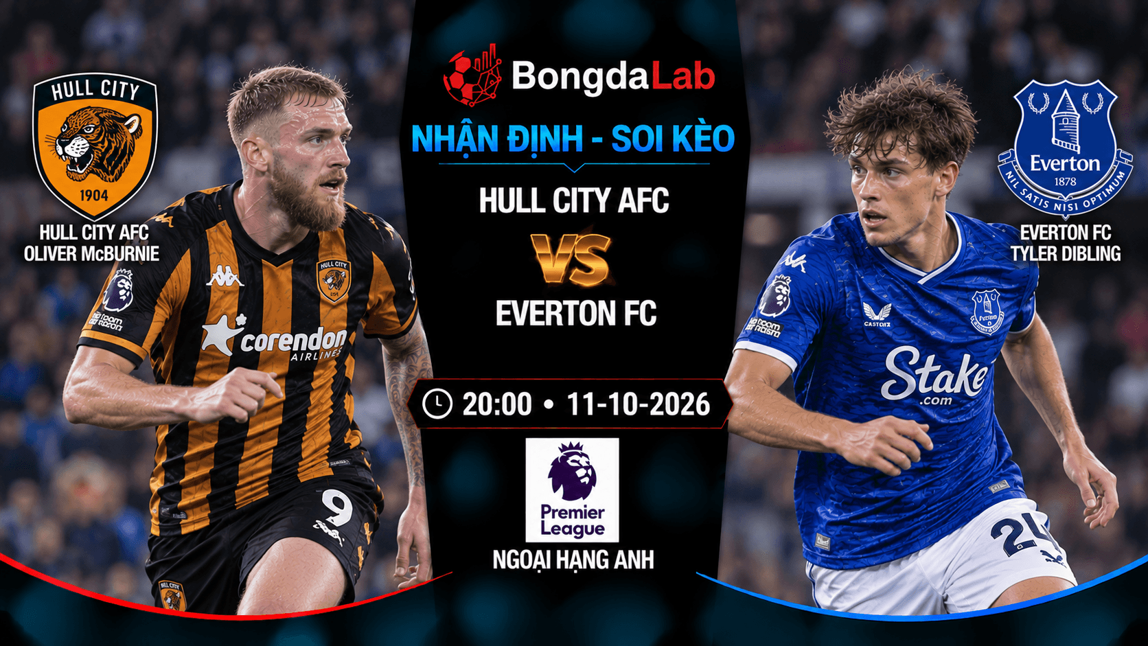 Nhận định soi kèo Hull City AFC vs Everton FC vòng 6 Ngoại Hạng Anh 2026/27