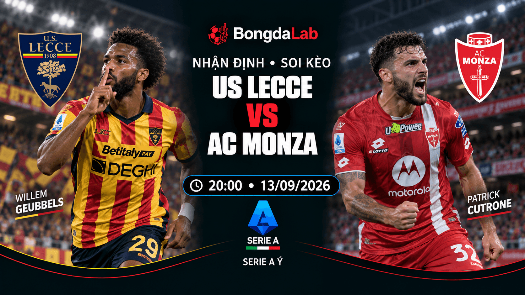 Nhận định soi kèo Lecce vs Monza 20h00 ngày 13/09/2026