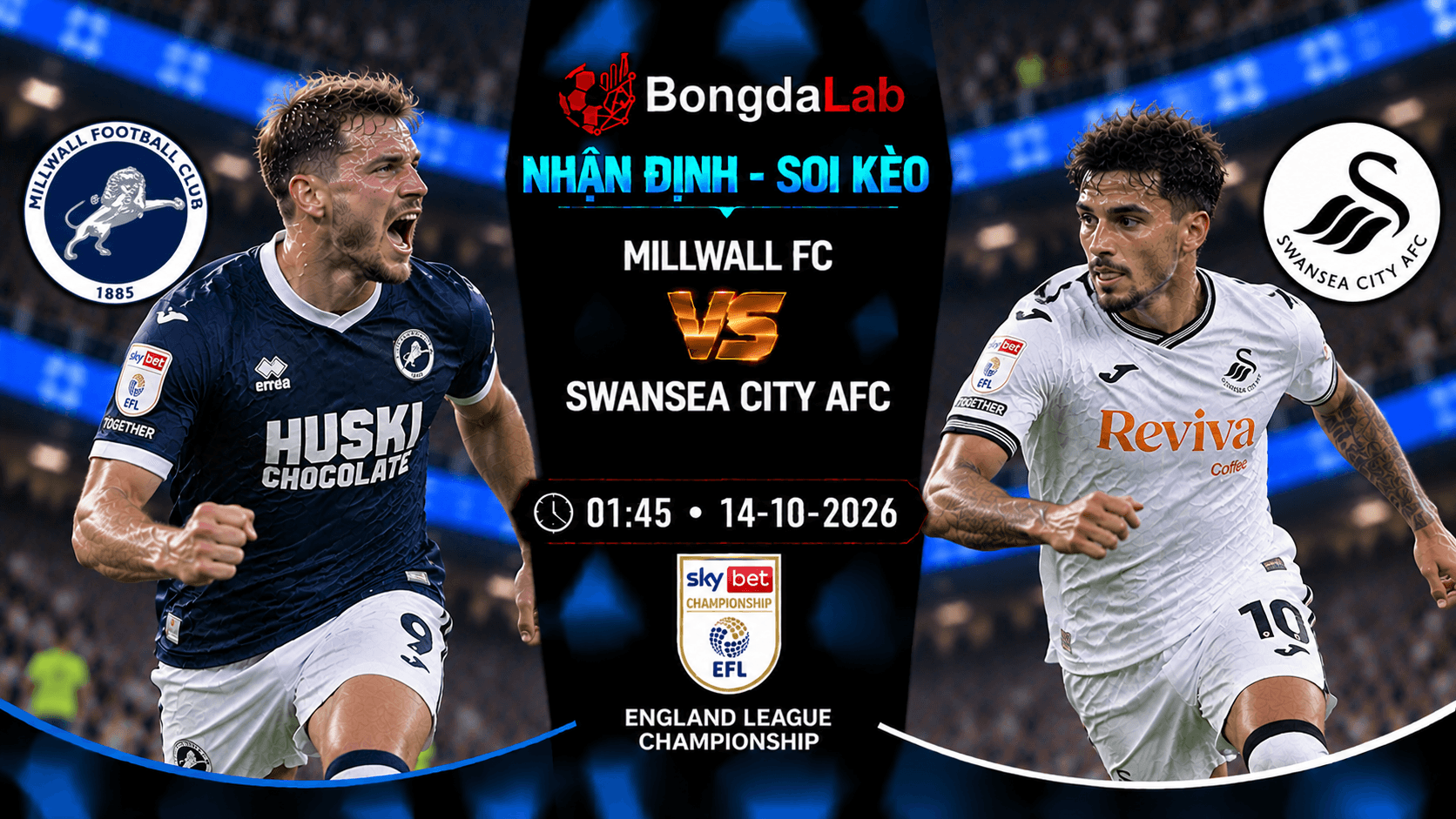 Nhận định soi kèo Millwall FC vs Swansea City AFC vòng 10 Hạng Nhất Anh ngày 14/10/2026