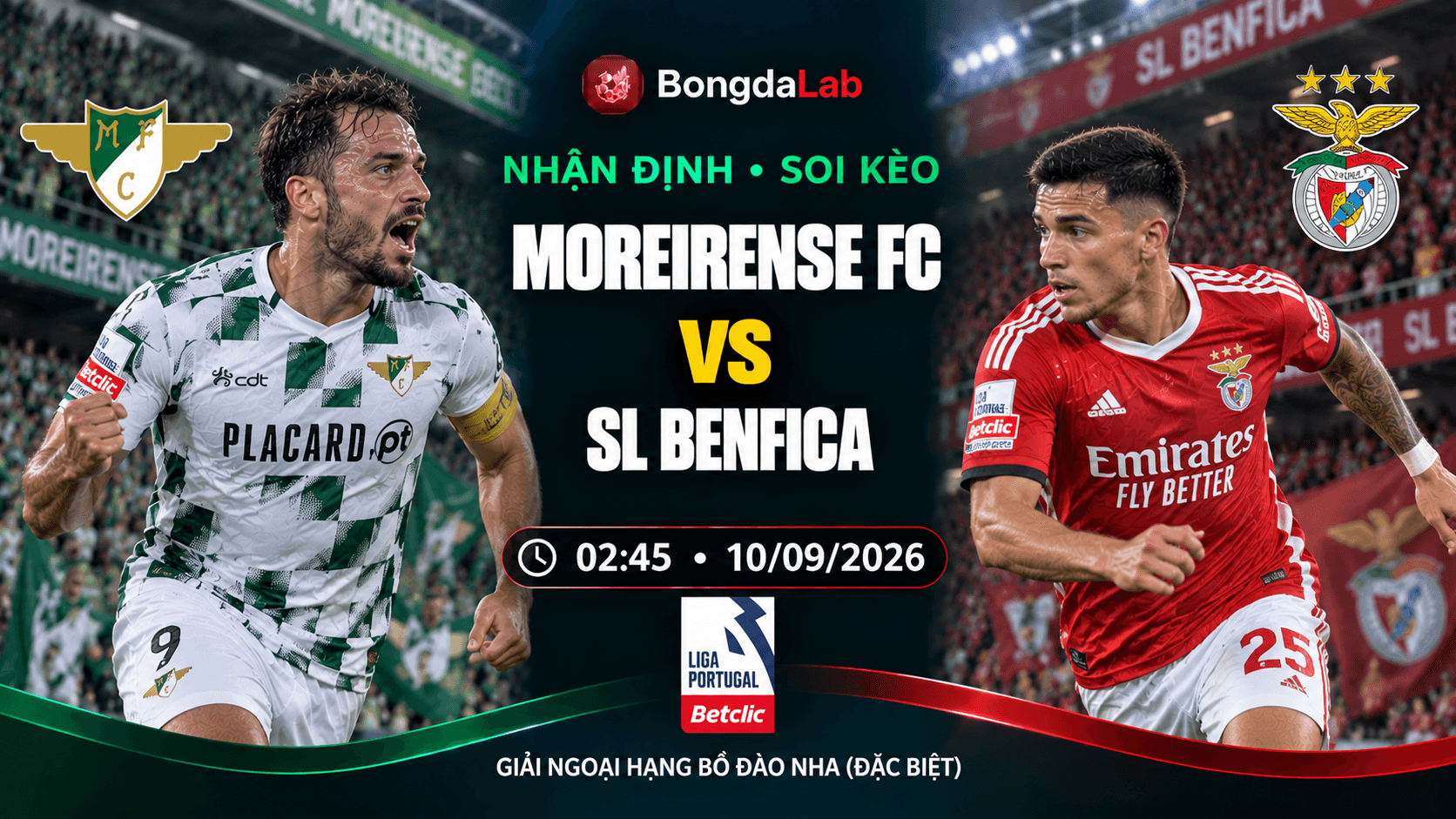 Nhận định soi kèo Moreirense vs Benfica 02h45 ngày 10/09/2026