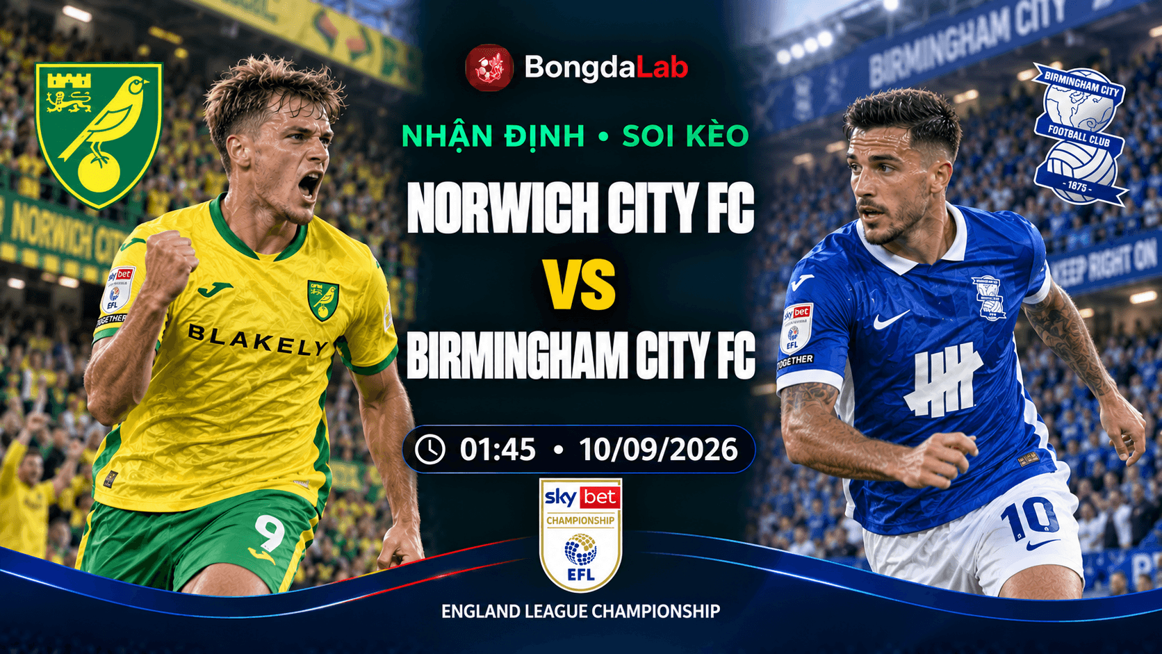 Nhận định soi kèo Norwich vs Birmingham 01h45 ngày 10/09/2026