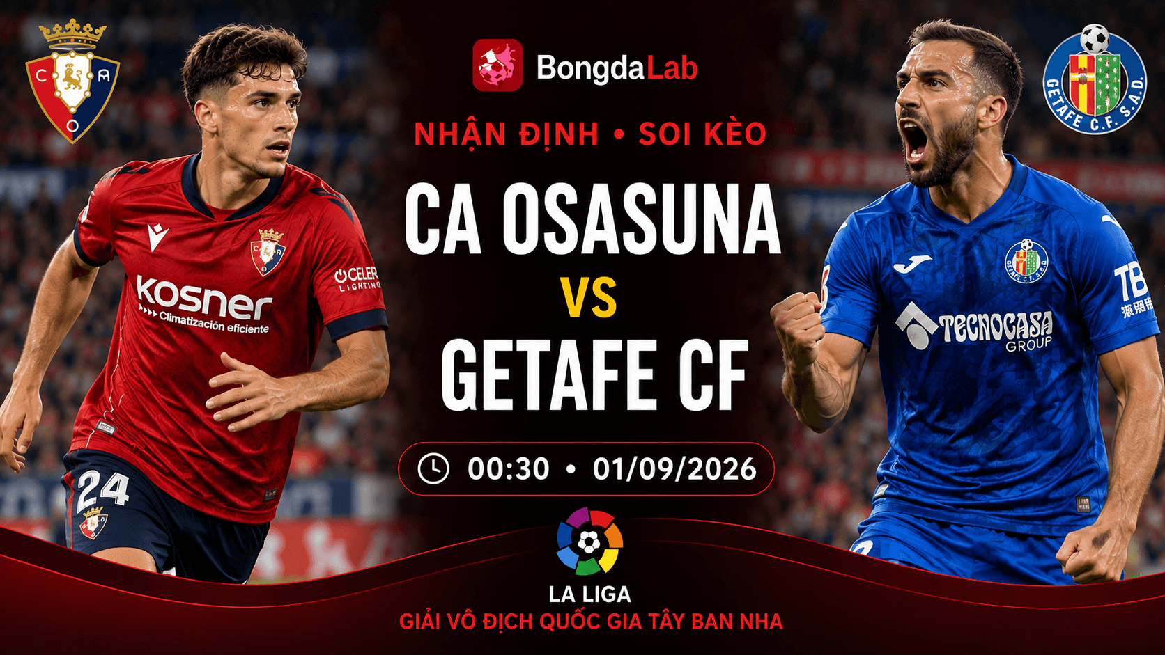 Nhận định soi kèo Osasuna vs Getafe vòng 3 LaLiga 2026/27