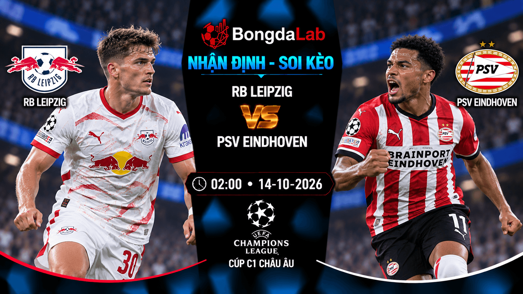 Nhận định soi kèo RB Leipzig vs PSV Eindhoven lượt 2 Cúp C1 châu Âu 2026/27