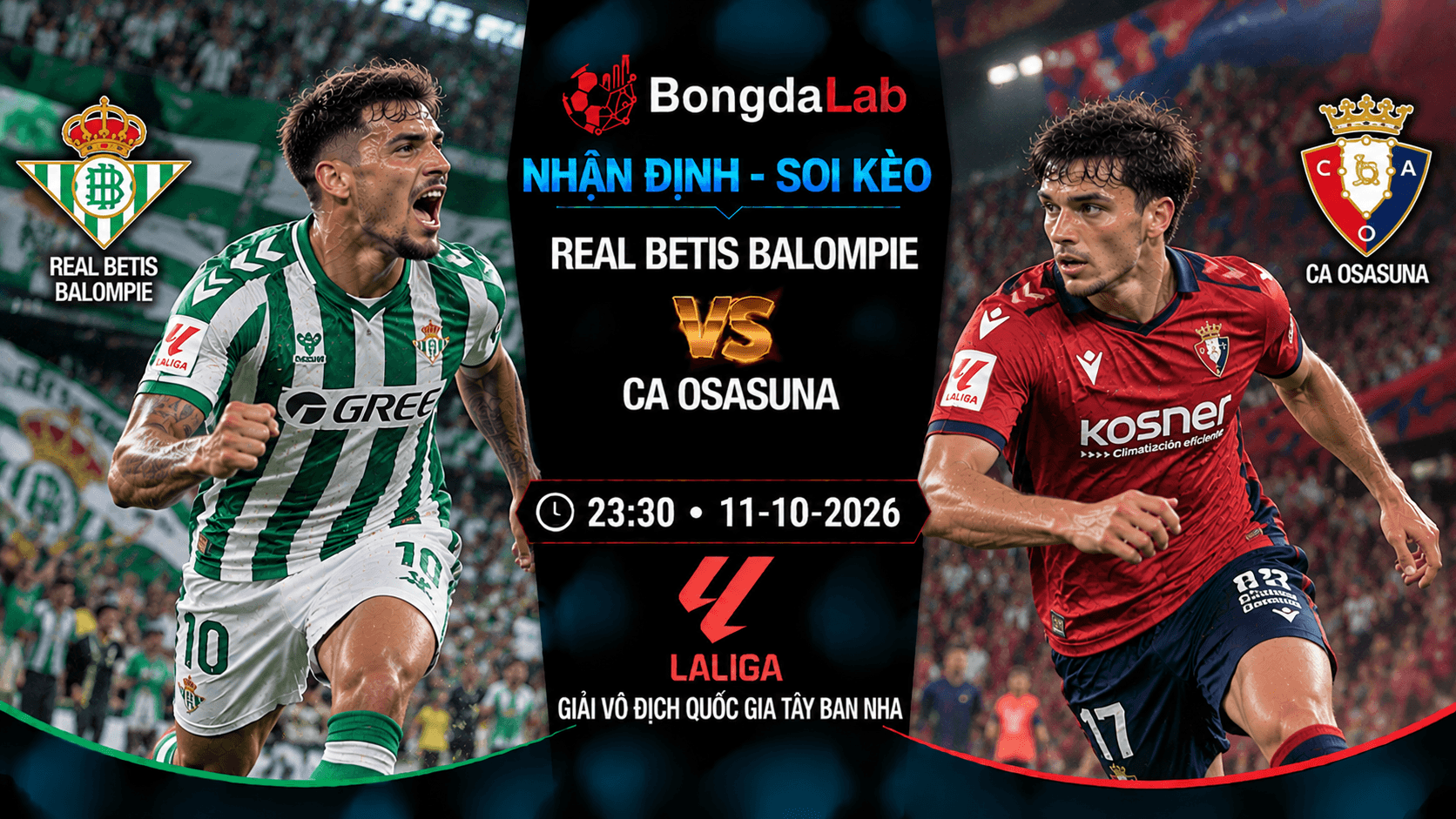 Nhận định soi kèo Real Betis Balompie vs CA Osasuna vòng 8 La Liga 2026/27