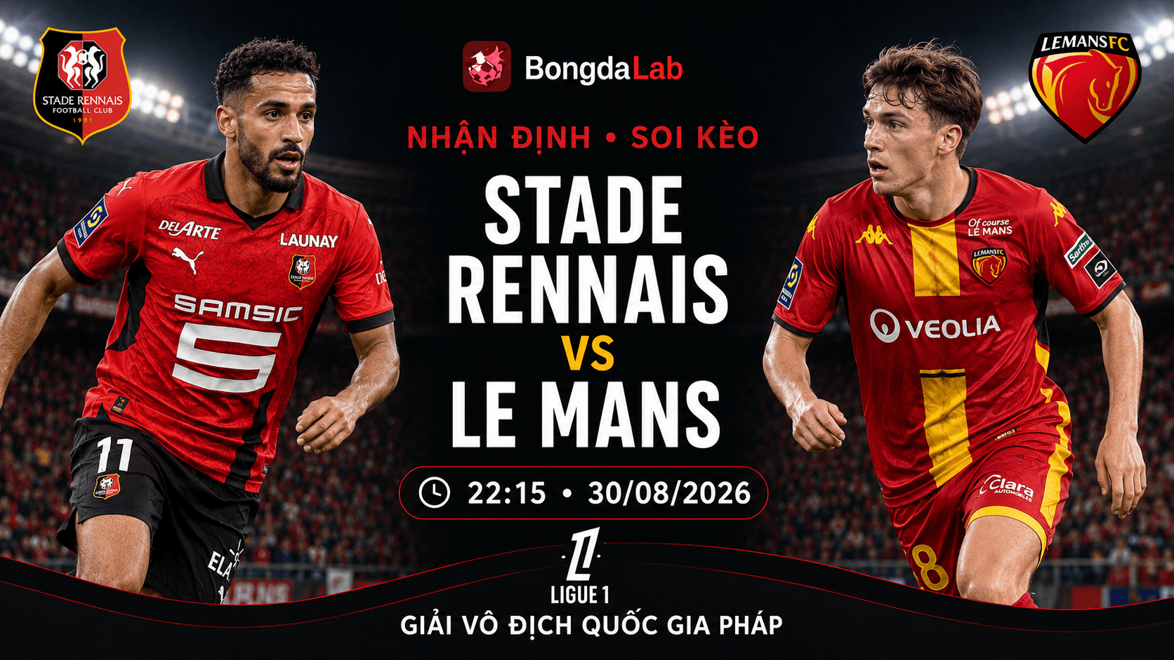 Nhận định Stade Rennais FC vs Le Mans 22h15 ngày 30/08/2026