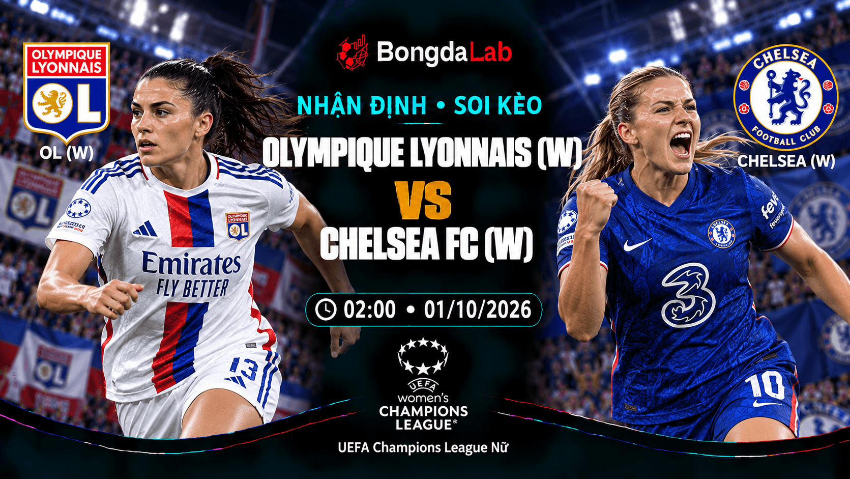 Nhận định soi kèo Olympique Lyonnais Nữ vs Chelsea Nữ 02:00 ngày 01/10/2026