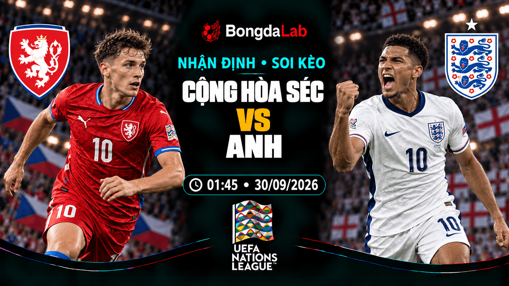 Nhận định soi kèo Séc vs Anh 01:45 ngày 30/09/2026