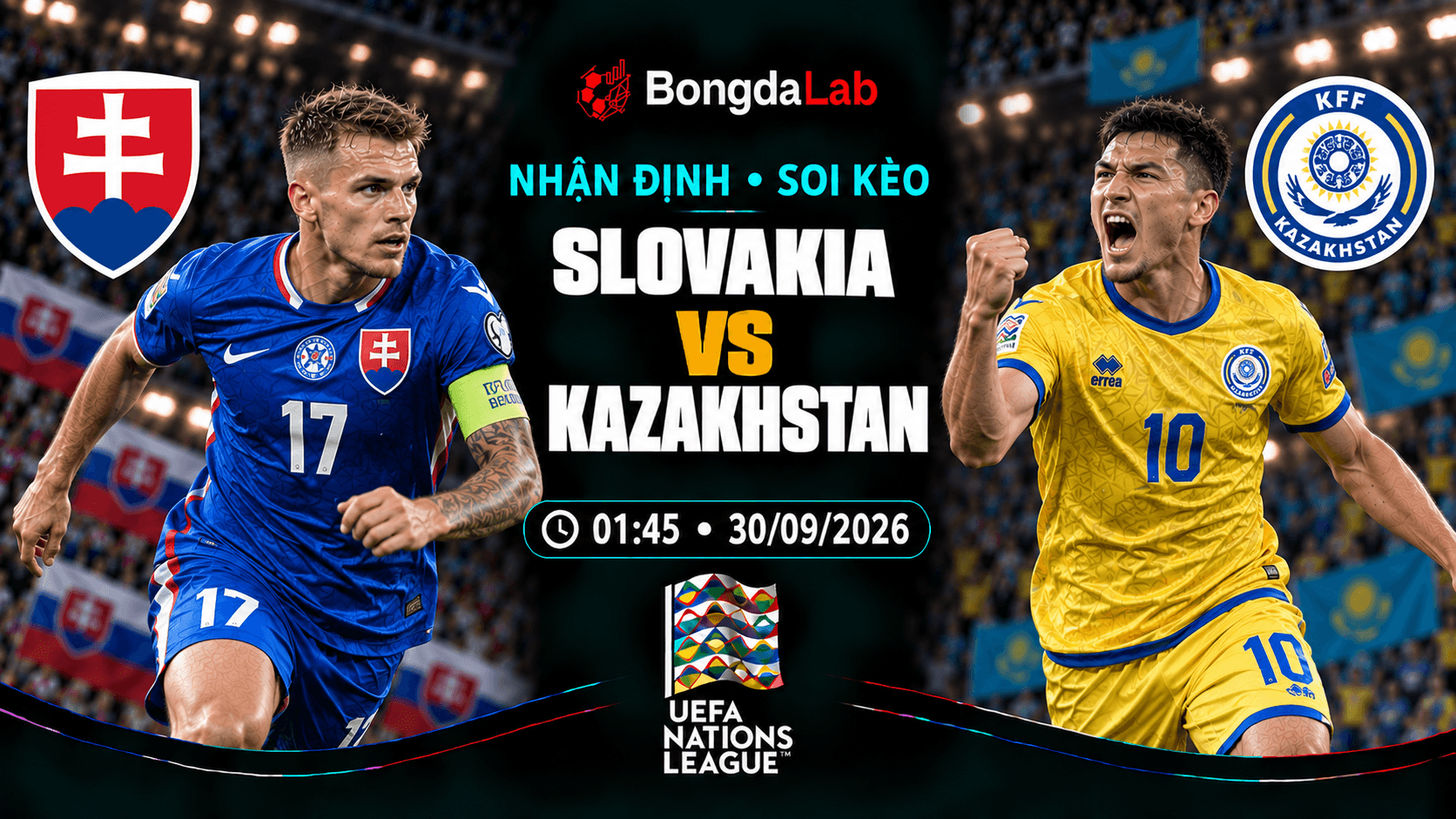 Nhận định, soi kèo UEFA Nations League: Slovakia vs Kazakhstan, 01:45 ngày 30/09/2026