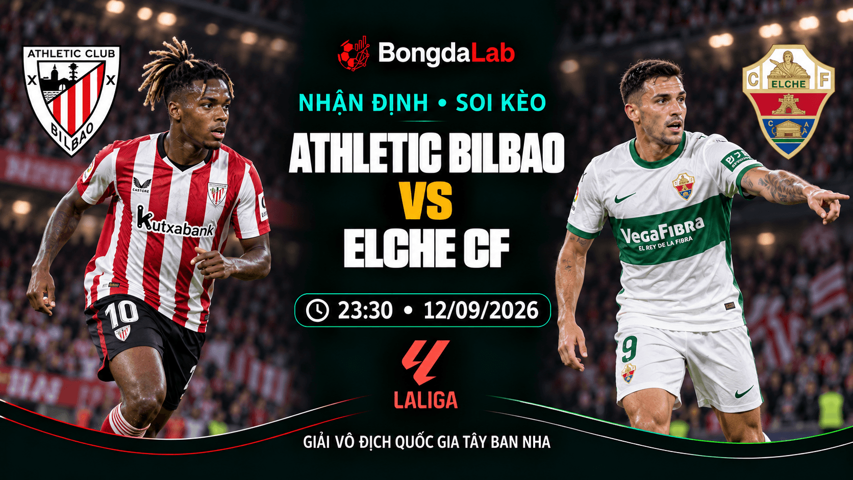 Nhận định, soi kèo Athletic Bilbao vs Elche 23h30 ngày 12/09/2026