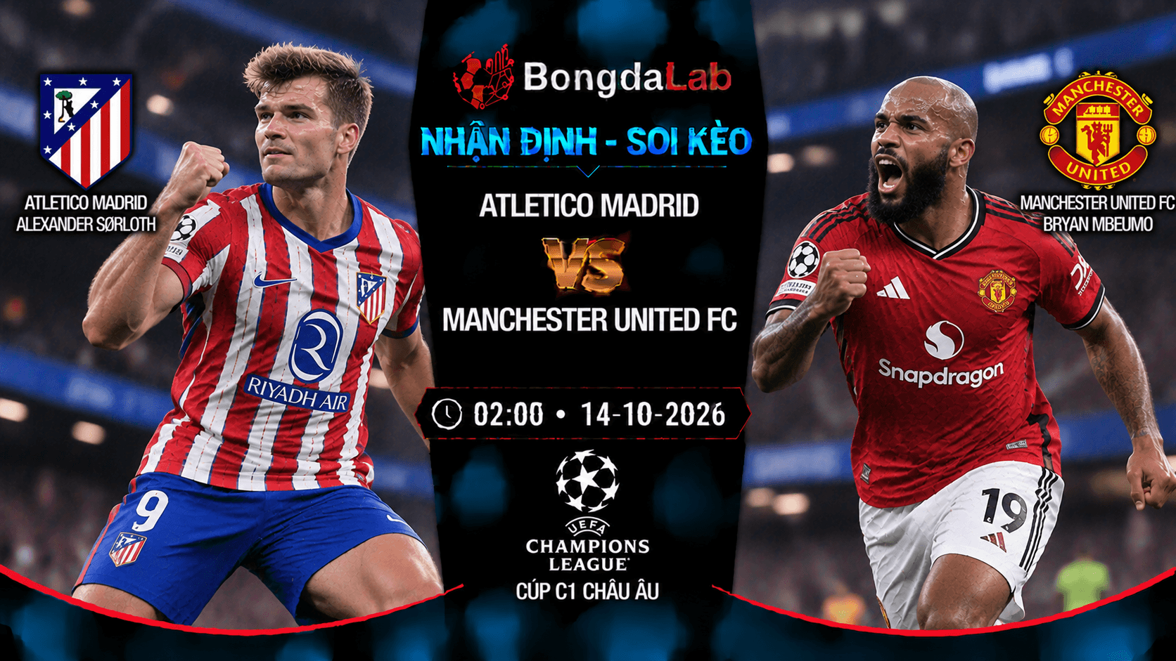Nhận định soi kèo Atletico Madrid vs Manchester United 02:00 ngày 14/10/2026