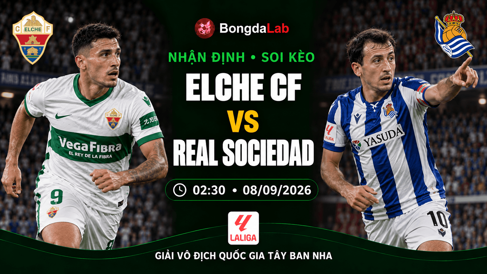 Nhận định soi kèo Elche vs Real Sociedad vòng 4 La Liga 2026/27