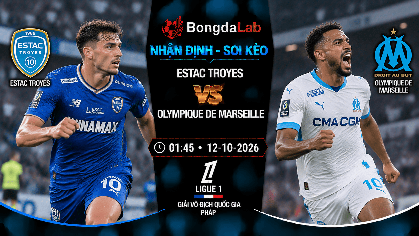 Nhận định soi kèo ESTAC Troyes vs Olympique de Marseille vòng 6 Ligue 1 2026/27