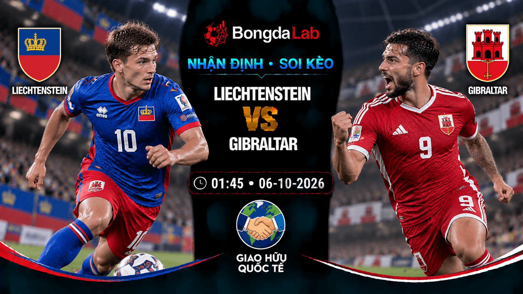 Nhận định, soi kèo Liechtenstein vs Gibraltar, 01:45 ngày 06/10/2026