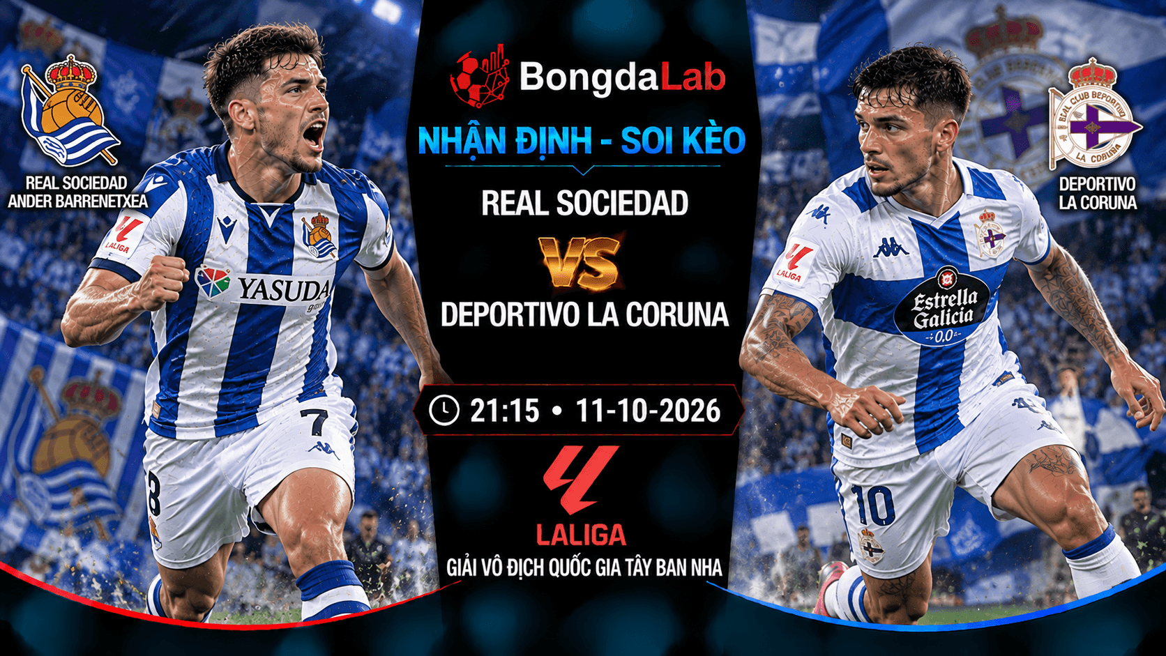 Nhận định soi kèo Real Sociedad vs Deportivo La Coruna vòng 8 La Liga 2026/27