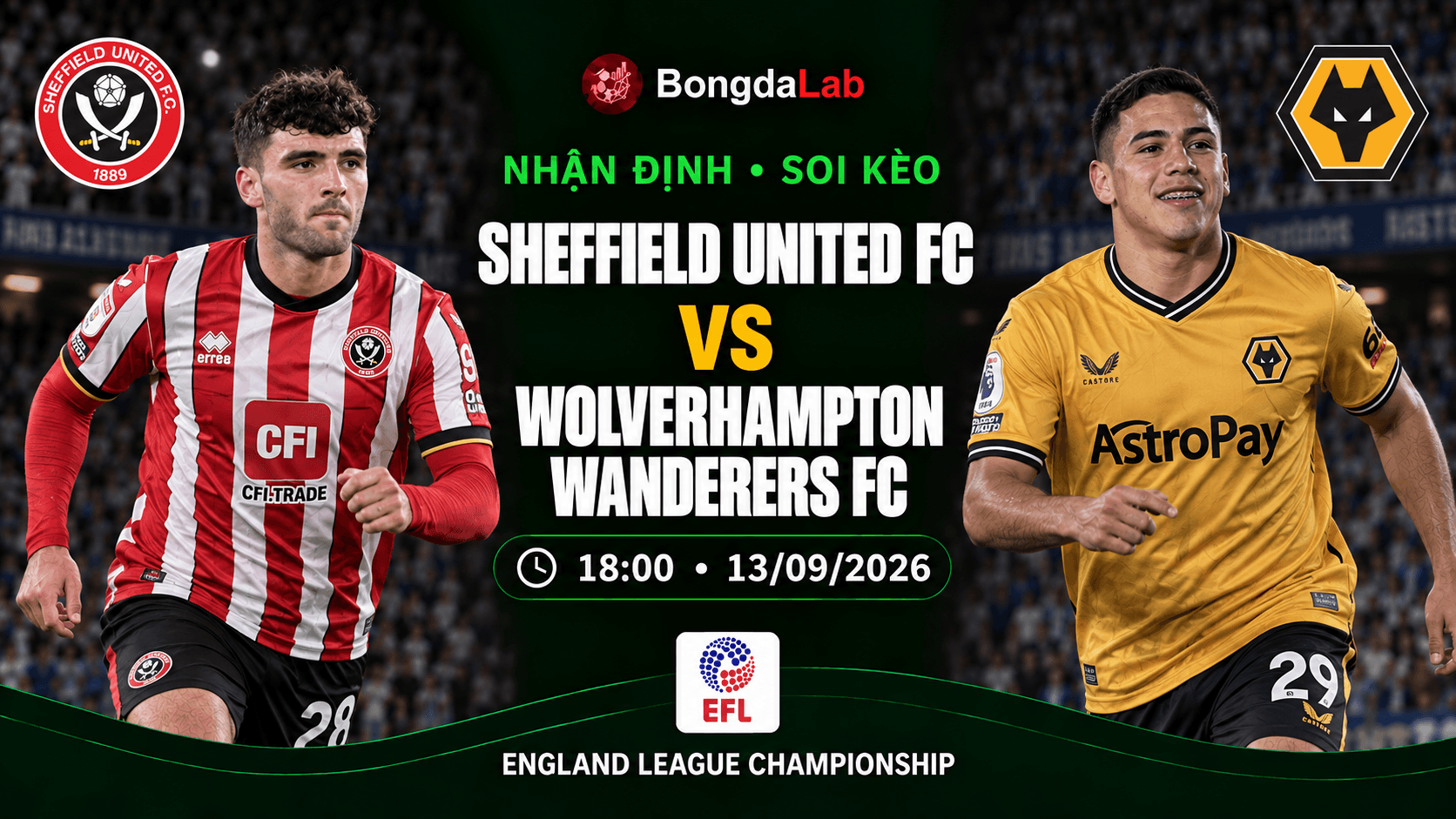 Nhận định, soi kèo Sheffield Utd vs Wolves 18h00 ngày 13/09/2026