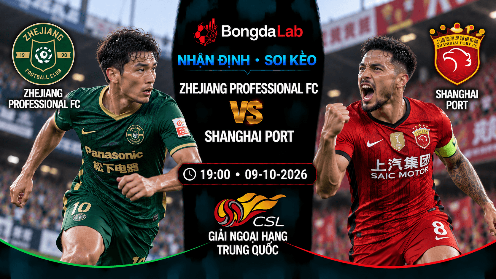 Nhận định soi kèo Zhejiang Professional vs Shanghai Port 19:00 ngày 09/10/2026