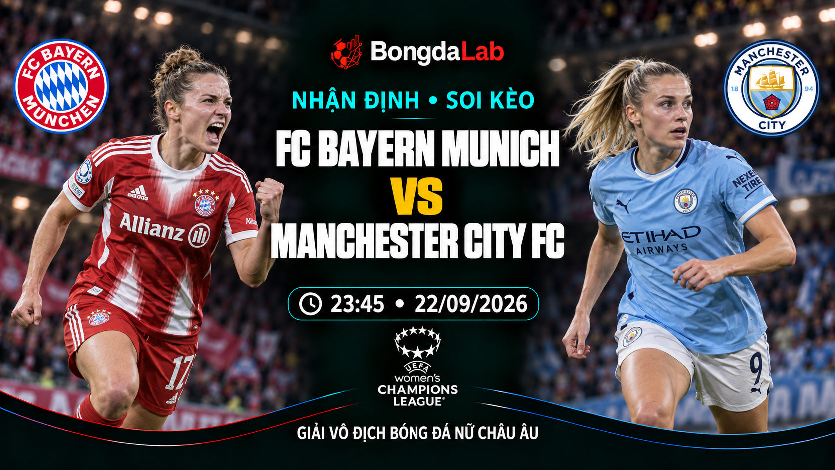 Nhận định soi kèo FC Bayern Munich Nữ vs Manchester City Nữ 23:45 ngày 22/09/2026