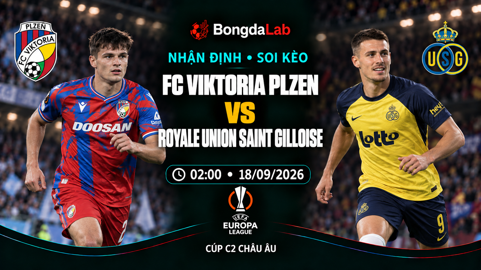 Nhận định, soi kèo Europa League: Plzen vs Union St. Gilloise, 02:00 ngày 18/09/2026