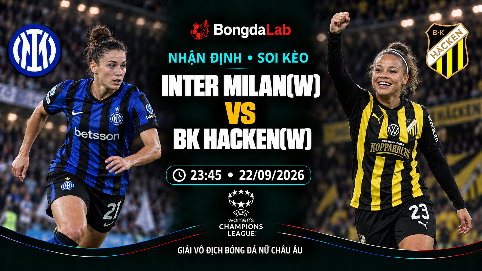 Nhận định soi kèo Inter Milan Nữ vs BK Hacken Nữ 23:45 ngày 22/09/2026