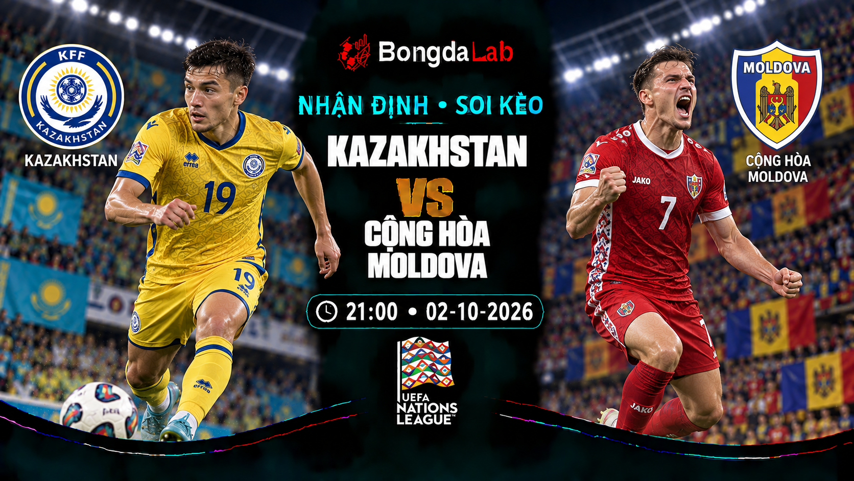 Nhận định, soi kèo UEFA Nations League: Kazakhstan vs Moldova, 21:00 ngày 02/10/2026