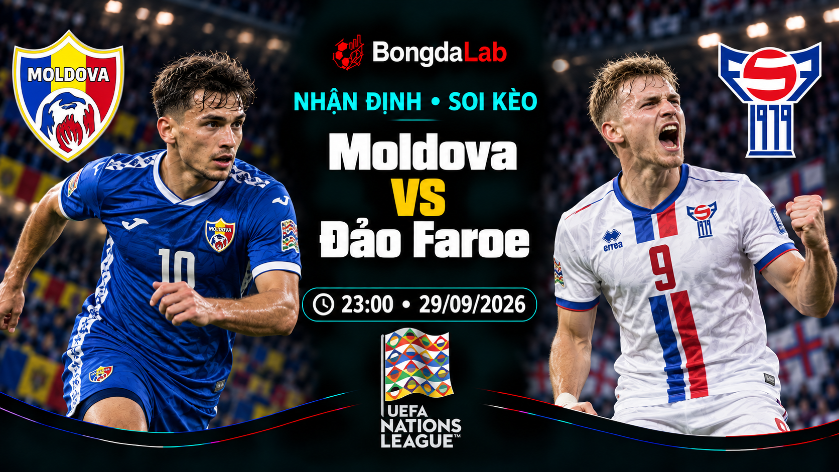 Nhận định, soi kèo UEFA Nations League: Moldova vs Faroe Islands, 23:00 ngày 29/09/2026