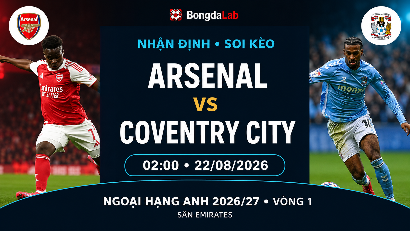 Nhận định, soi kèo Arsenal vs Coventry City 02h00 ngày 22/8/2026 