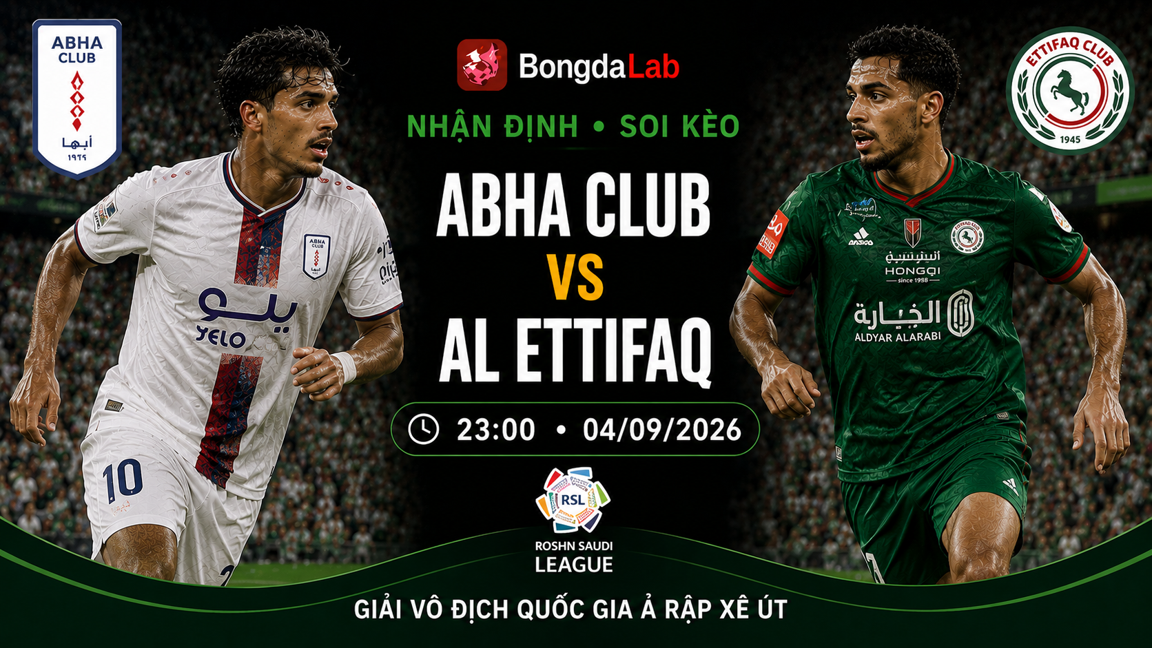 Nhận định, soi kèo Abha Club vs Al Ettifaq 23h00 ngày 04/09/2026