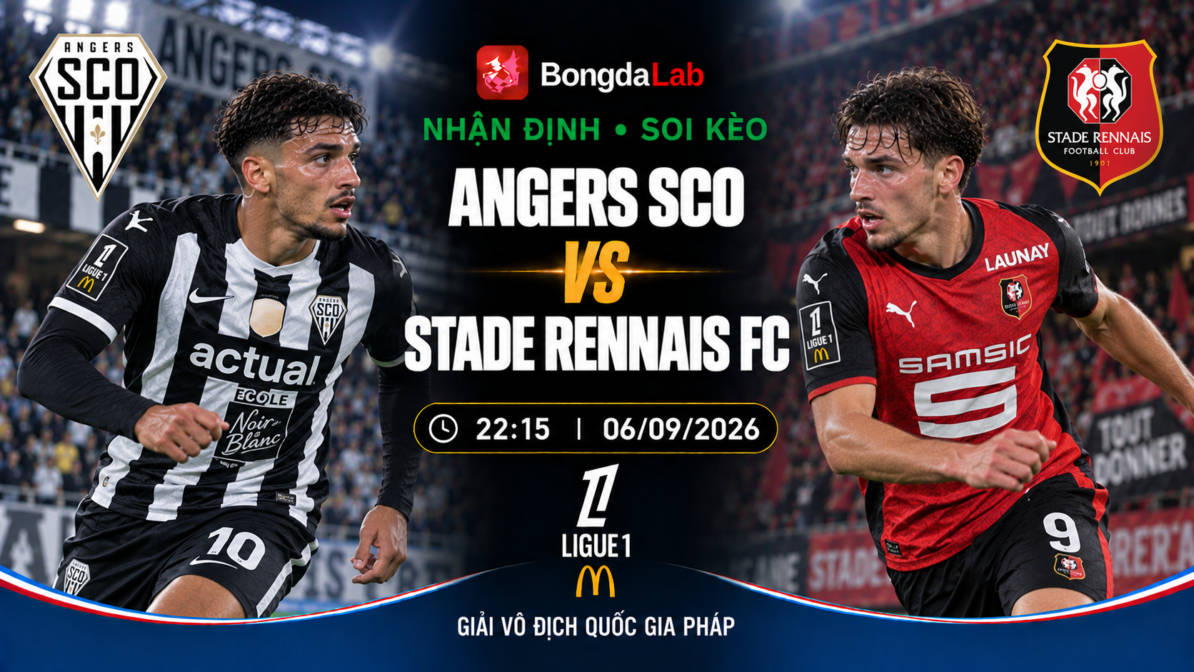 Nhận định, soi kèo Angers SCO vs Stade Rennais FC 22h15 ngày 06/09/2026