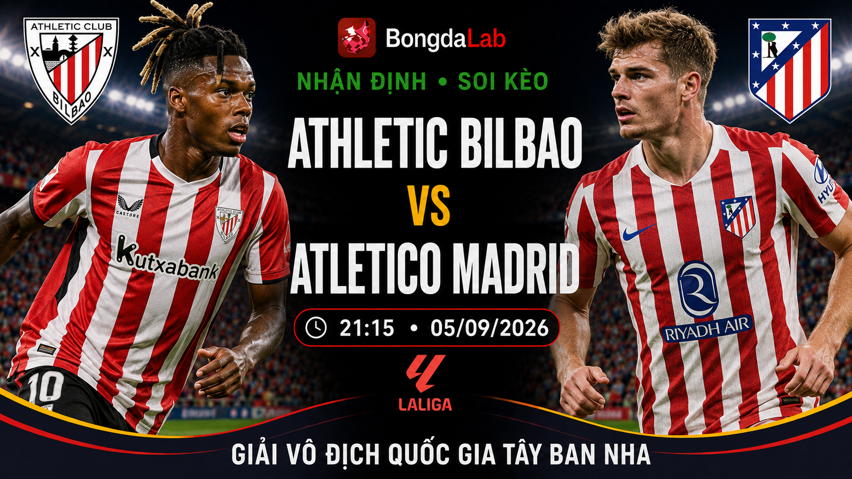Nhận định, soi kèo Athletic Bilbao vs Atletico Madrid 21h15 ngày 05/09/2026