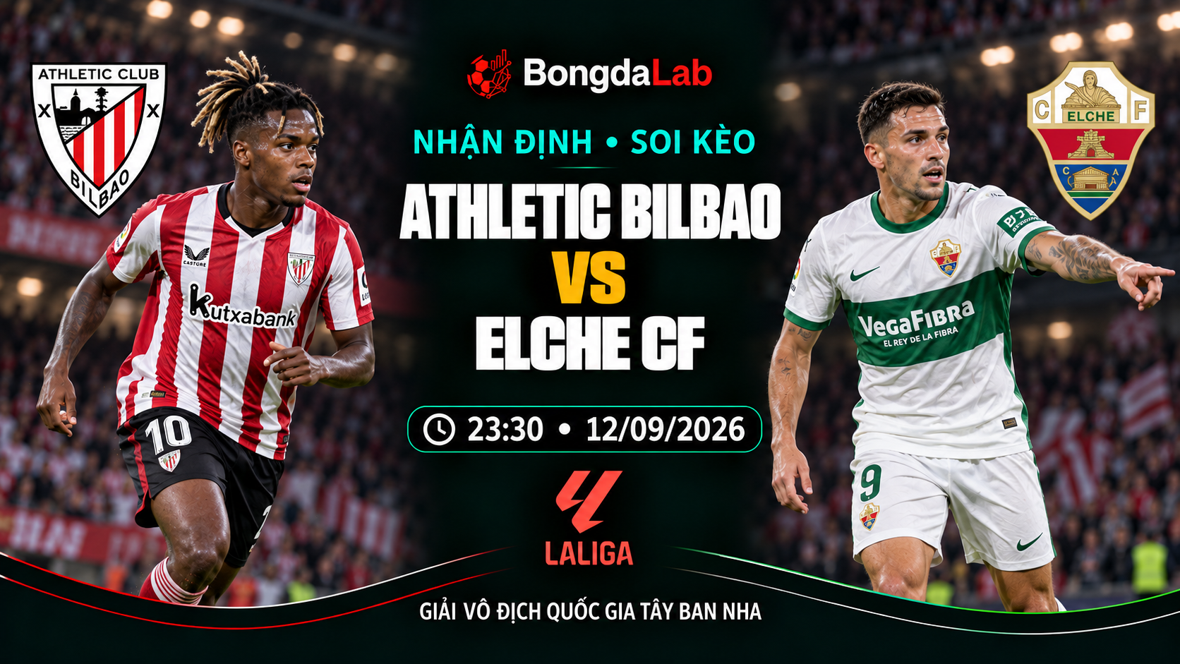 Nhận định, soi kèo Athletic Bilbao vs Elche 23h30 ngày 12/09/2026