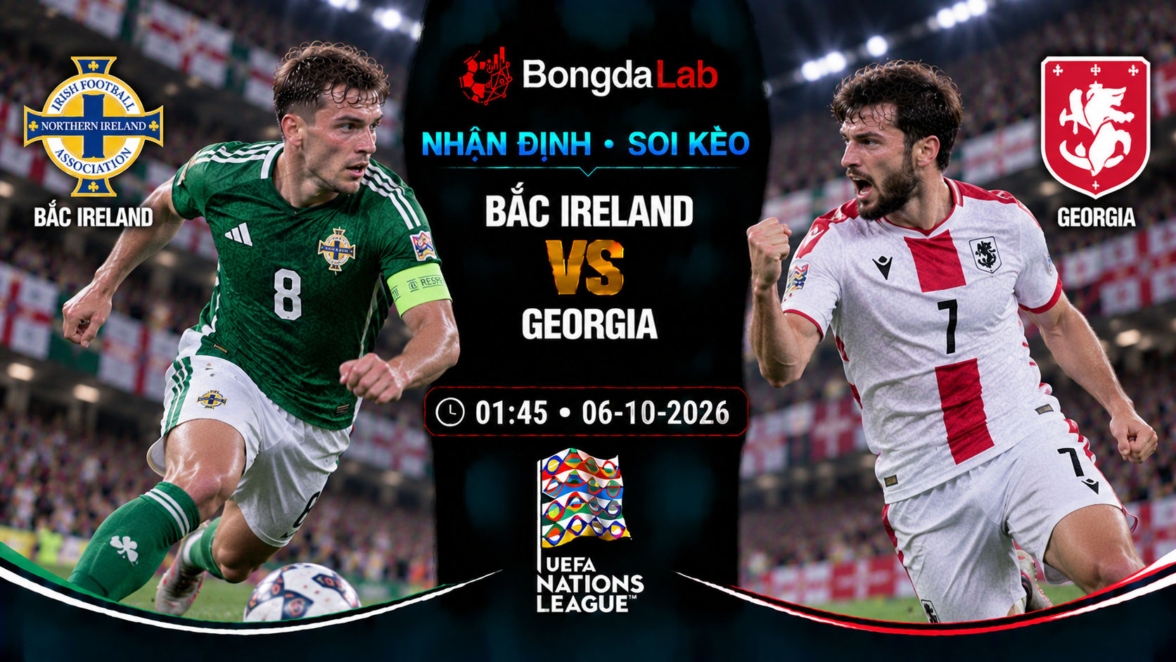 Nhận định, soi kèo Northern Ireland vs Georgia, 01:45 ngày 06/10/2026