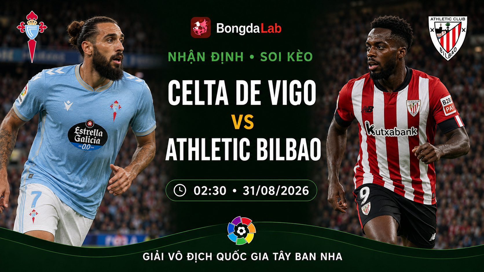 Nhận định, soi kèo Celta Vigo vs Athletic Bilbao 02h30 ngày 31/08/2026
