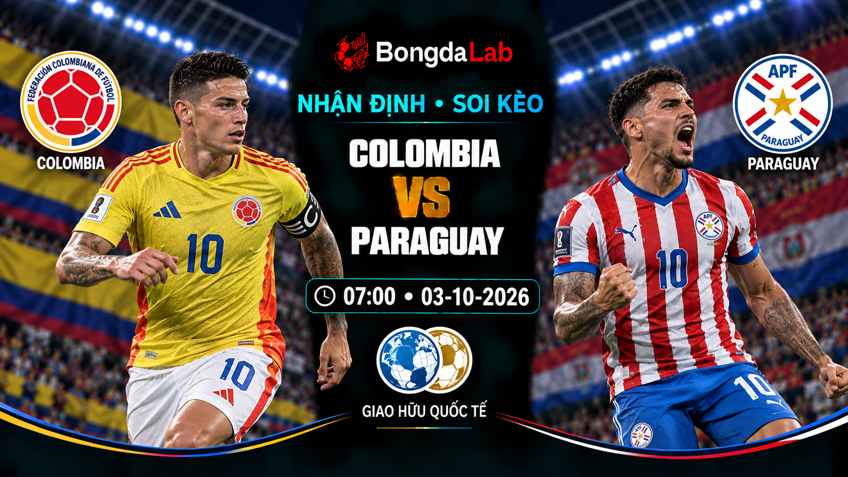 Nhận định soi kèo Colombia vs Paraguay 07:00 ngày 03/10/2026