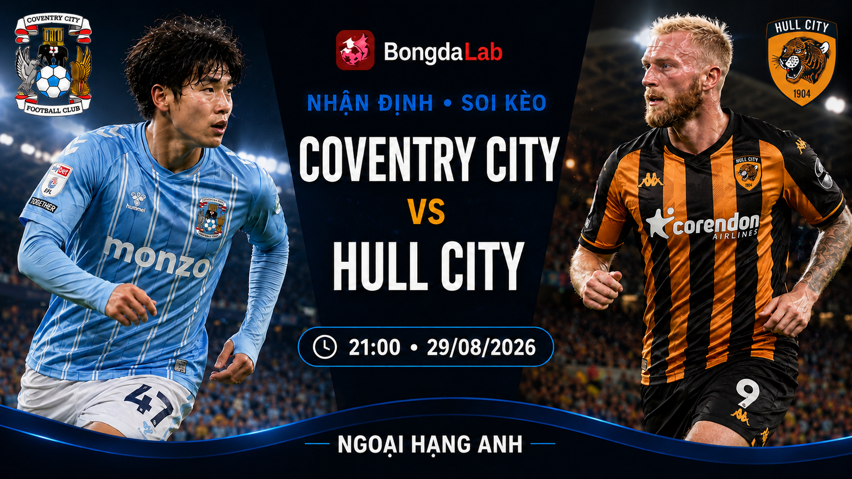 Nhận định, soi kèo Coventry vs Hull City 21h00 ngày 29/08/2026
