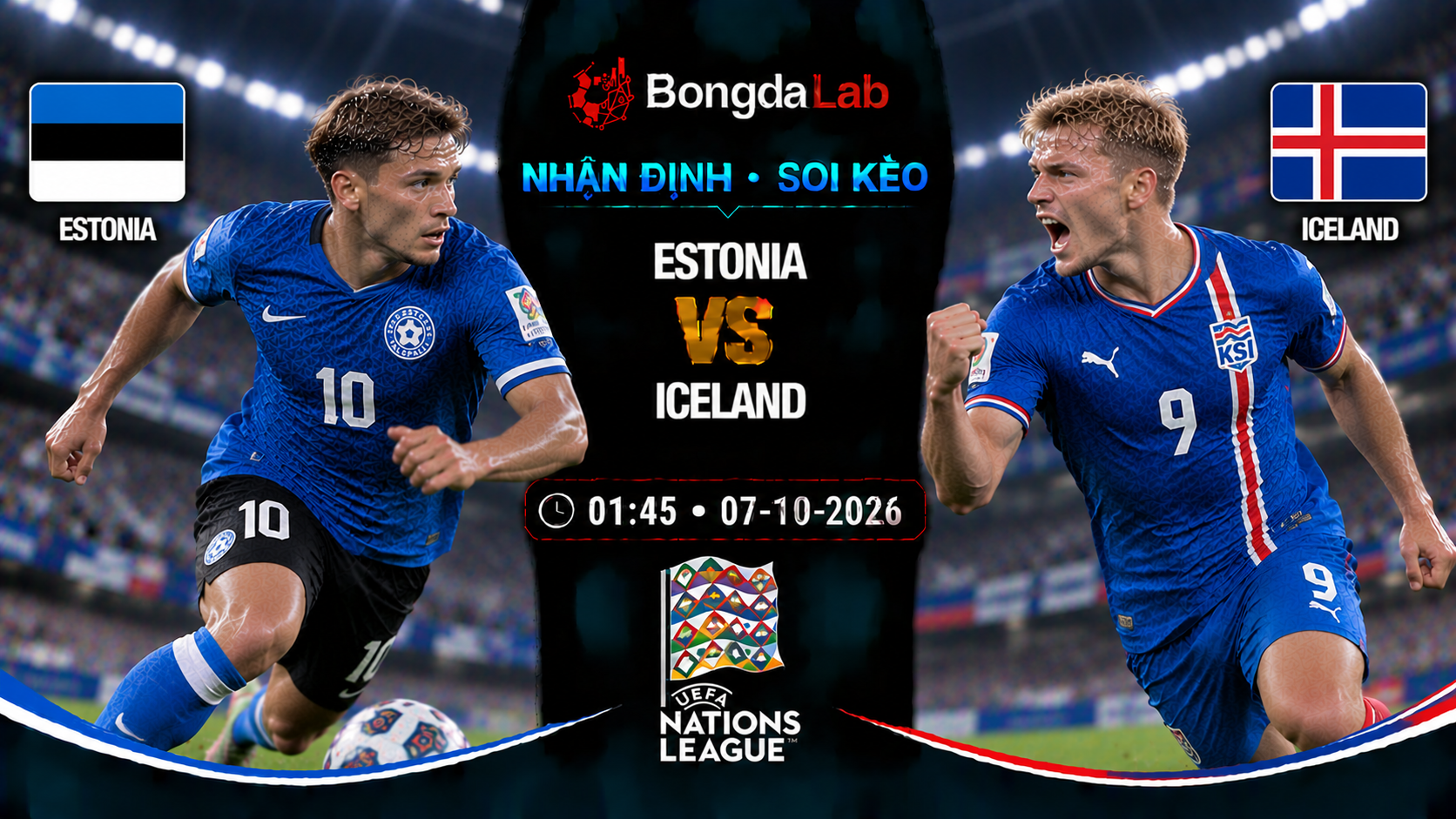 Nhận định, soi kèo Estonia vs Iceland, 01:45 ngày 07/10/2026