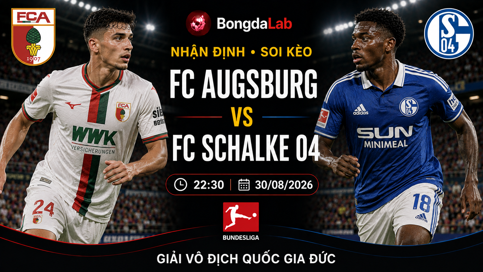 Nhận định, soi kèo Augsburg vs FC Schalke 04 22h30 ngày 30/08/2026