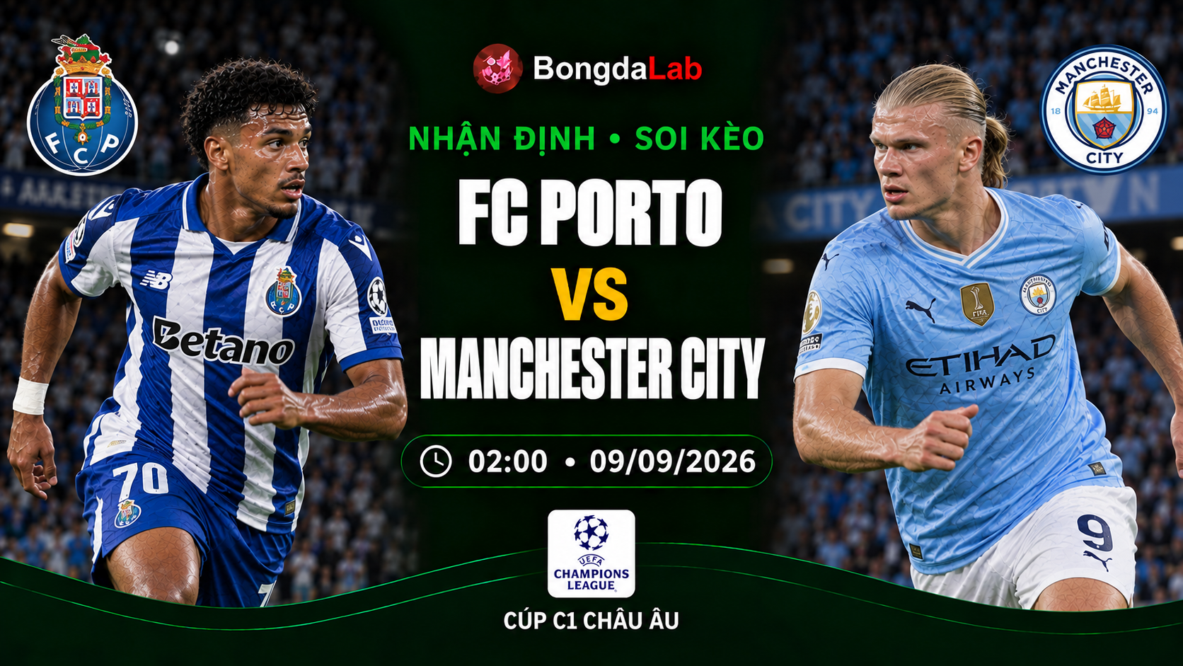Nhận định soi kèo FC Porto vs Manchester City 02h00 ngày 09/09/2026