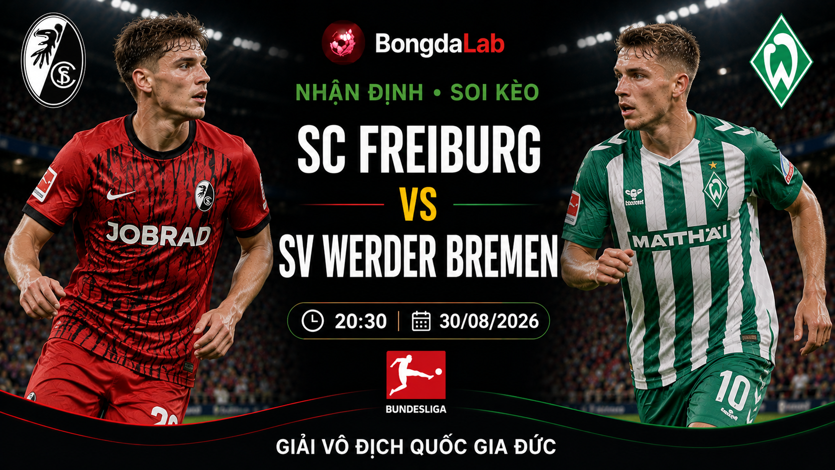 Nhận định, soi kèo SC Freiburg vs Werder Bremen 20h30 ngày 30/08/2026