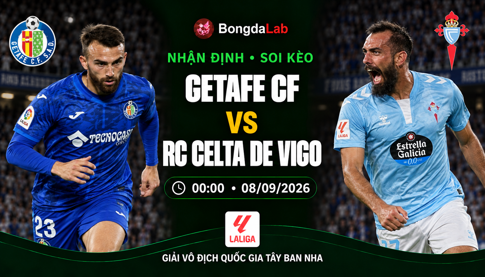 Nhận định soi kèo Getafe vs Celta Vigo 00h00 ngày 08/09/2026