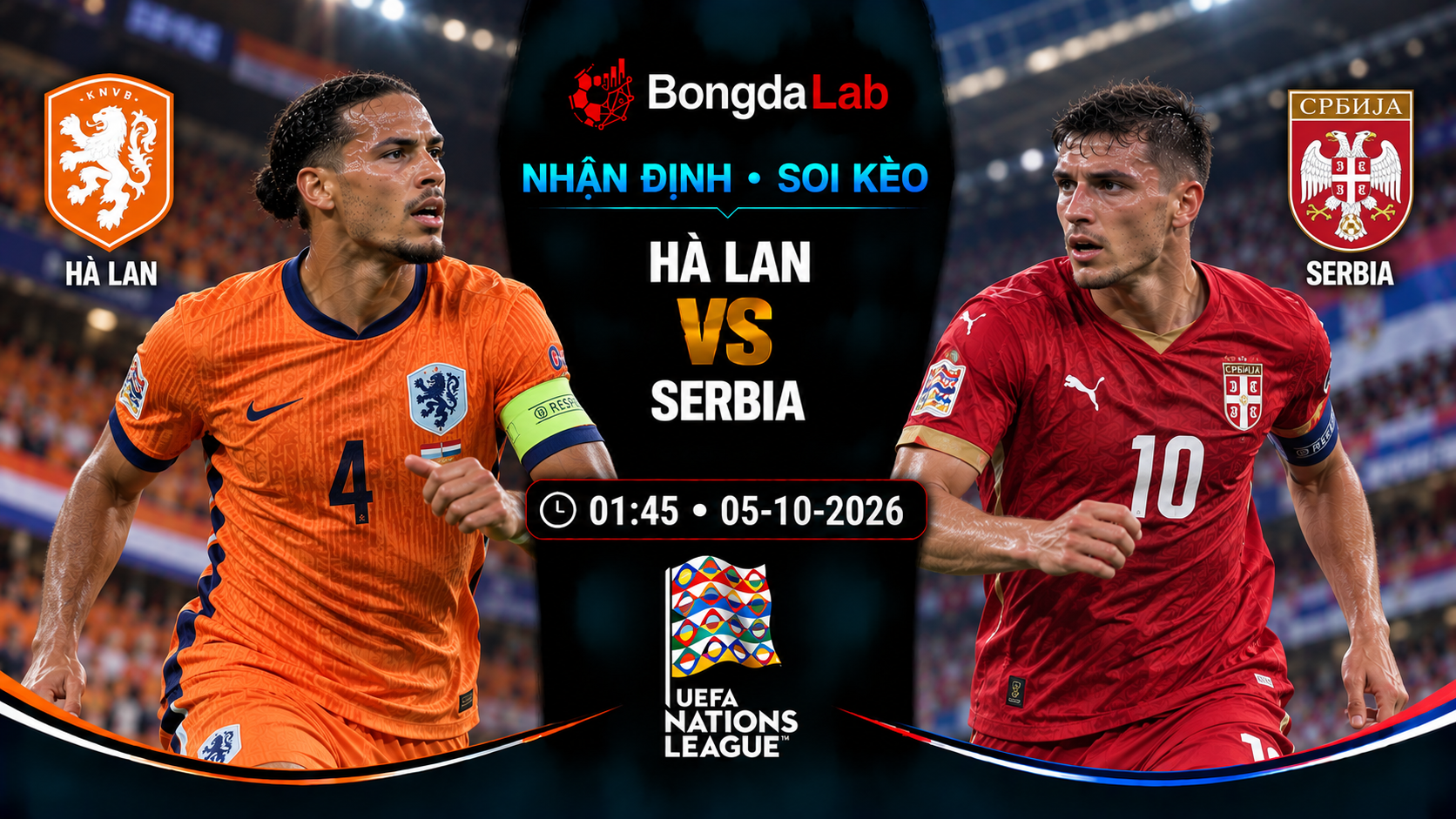 Nhận định, soi kèo Netherlands vs Serbia, 01:45 ngày 05/10/2026