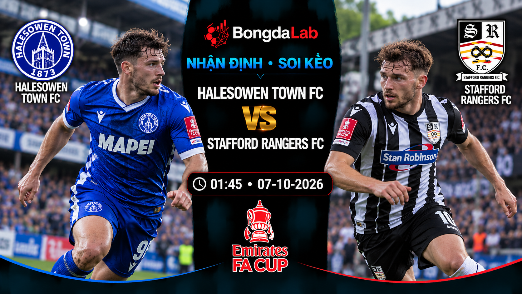 Nhận định soi kèo Halesowen Town vs Stafford Rangers 01:45 ngày 07/10/2026