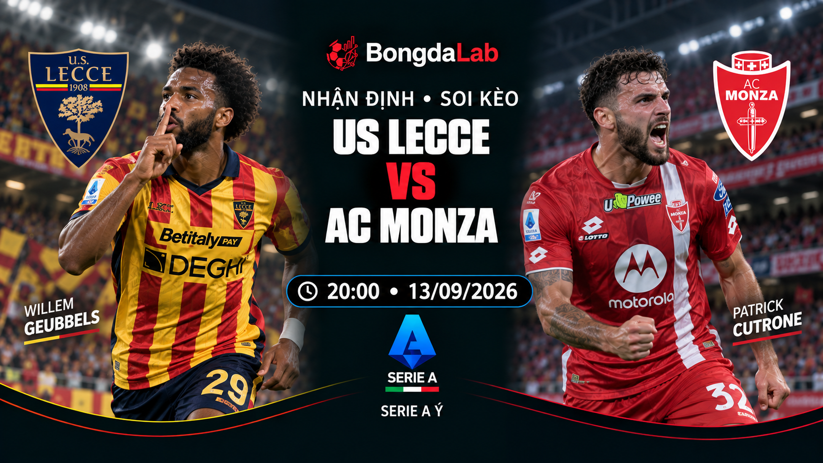 Nhận định, soi kèo VĐQG Ý: Lecce vs Monza, 20:00 ngày 13/09/2026