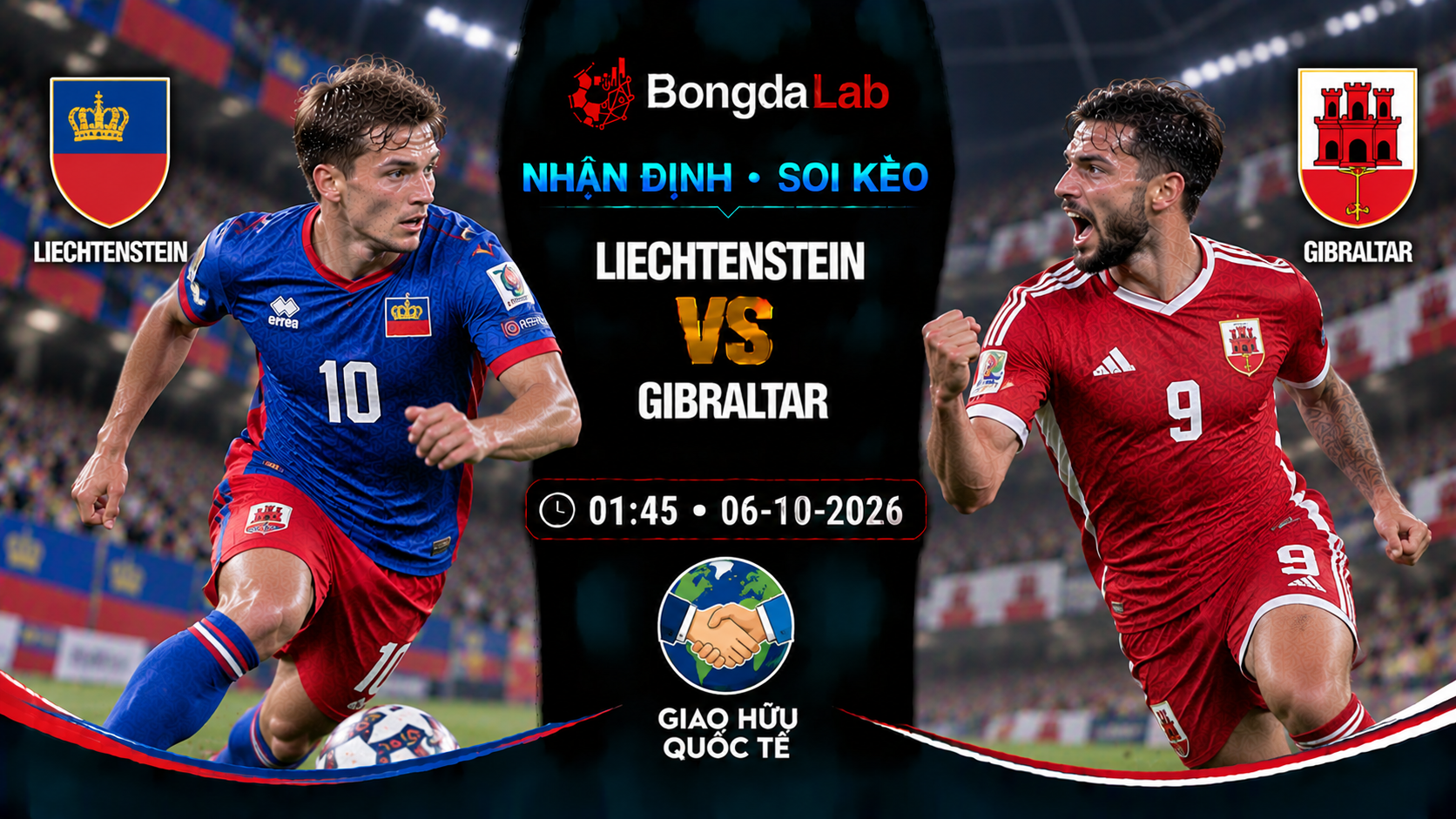 Nhận định, soi kèo Liechtenstein vs Gibraltar, 01:45 ngày 06/10/2026