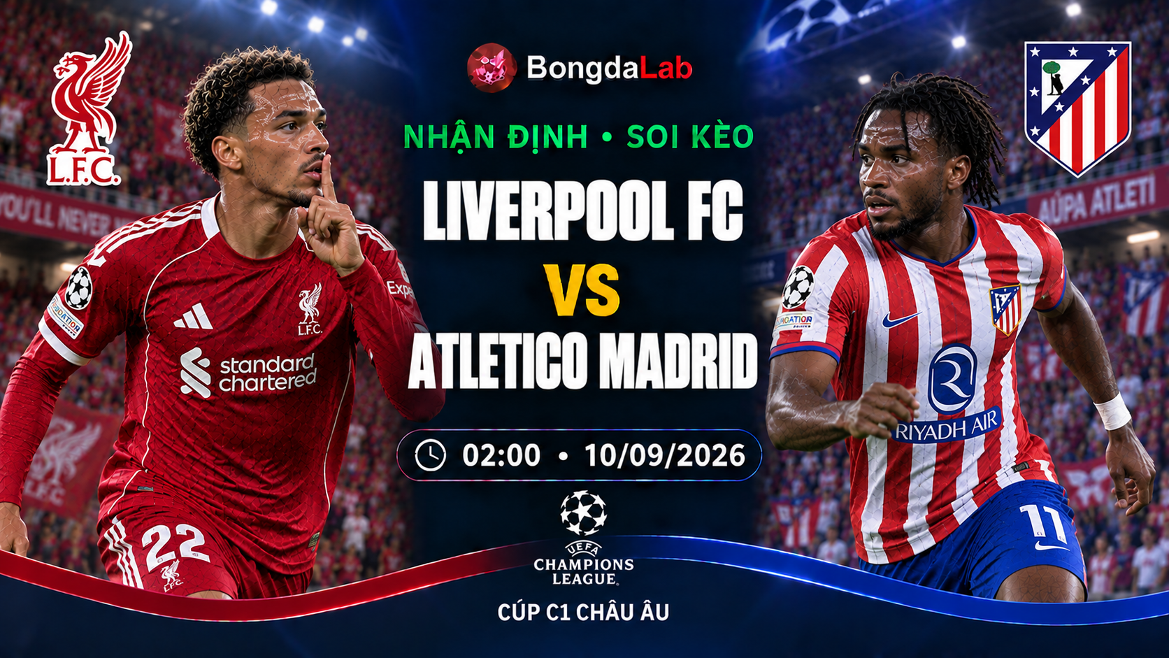 Nhận định soi kèo Liverpool vs Atletico Madrid 02h00 ngày 10/09/2026